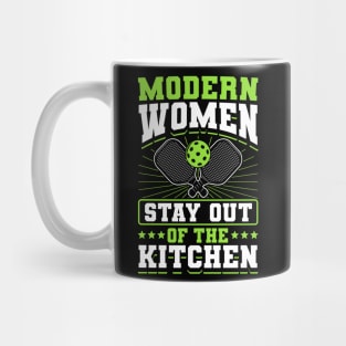Pickleball Tournament Modern Women Stay Out Of The Kitchen Mug